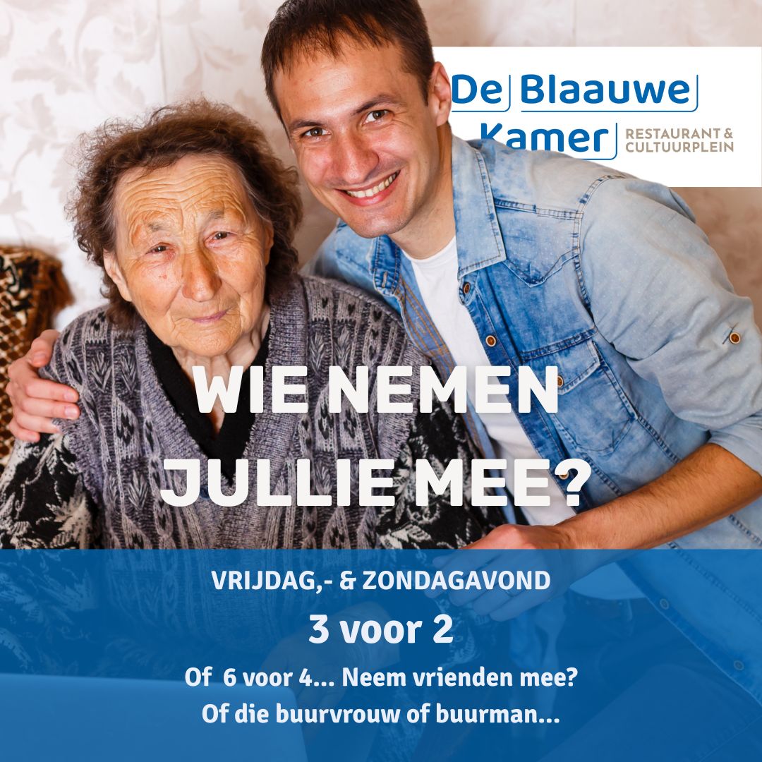 actie 3 voor 2 in de blaauwe kamer wageningen. Samen uit eten en neem iemand ‘gratis’ mee.